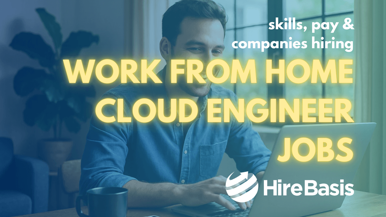 Work From Home Cloud Engineer Jobs: Skills, Pay & Companies Hiring ...