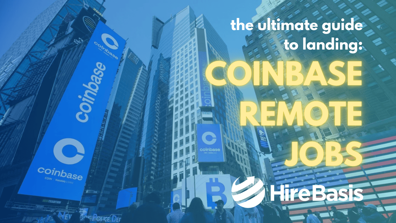 The Ultimate Guide to Landing Coinbase Remote Jobs in 2025 | HireBasis
